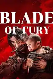 Blade Of Fury 2024 WEB-DL Hindi Dual Audio ORG Full Movie Download 1080p | 720p | 480p poster | Bolly4u Official