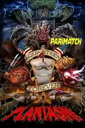 Aqua Teen Forever Plantasm 2022 WEB-DL Hindi (Voice Over) Dual Audio 720p poster | Bolly4u Official