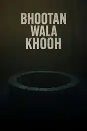 Bhootan Wala Khooh 2026 WEB-DL Punjabi Full Movie Download 1080p | 720p | 480p poster | Bolly4u Official