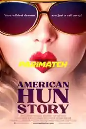 American HUN Story 2022 WEB-DL Hindi (Voice Over) Dual Audio 720p poster | Bolly4u Official