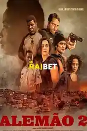 Alemao 2 2022 HDCAM 1GB Hindi (Voice Over) Dual Audio 720p poster | Bolly4u Official