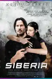Siberia 2018 WEB-DL 300Mb Full English Movie Download 480p ESub poster | Bolly4u Official