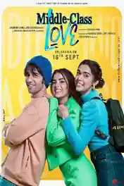 Middle Class Love 2022 WEB-DL Hindi Full Movie Download 1080p | 720p | 480p poster | Bolly4u Official