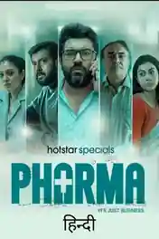 Pharma 2025 WEB-DL Hindi S01 Complete Download 720p | 480p poster | Bolly4u Official