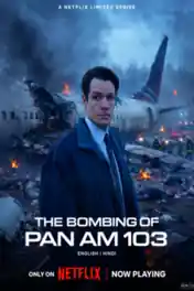 The Bombing Of Pan Am 103 2026 WEB-DL Hindi Dual Audio ORG S01 Complete Download 720p | 480p poster | Bolly4u Official