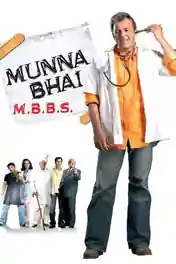 Munna Bhai M.B.B.S 2003 WEB-DL Hindi Full Movie Download 1080p | 720p | 480p poster | Bolly4u Official