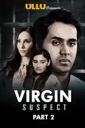 Virgin Suspect 2020 WEB-DL 750MB Hindi Part 02 ULLU 720p poster | Bolly4u Official