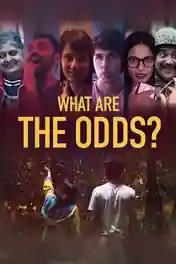 What Are the Odds 2020 WEB-DL 850MB Hindi 720p ESub poster | Bolly4u Official