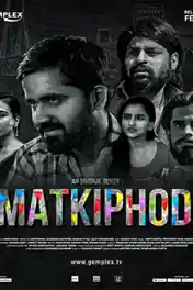 Matkiphod 2021 WEB-DL 400Mb Hindi S01 Download 480p poster | Bolly4u Official