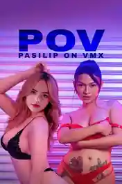 POV Pasilip On VMX 2026 WEB-DL Tagalog Movie Download 720p | 480p poster | Bolly4u Official
