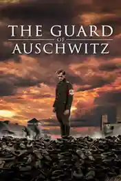 The Guard of Auschwitz 2018 WEB-DL 250MB English 480p poster | Bolly4u Official