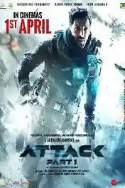 Attack Part 1 2022 WEB-DL Hindi Movie Download 1080p | 720p | 480p poster | Bolly4u Official