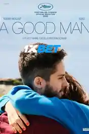 A Good Man 2021 WEB-HD 1GB Hindi (Voice Over) Dual Audio 720p poster | Bolly4u Official