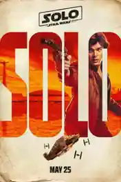 Solo A Star Wars Story 2018 HDCAM 350MB English 480p poster | Bolly4u Official