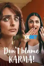 Dont Blame Karma 2022 WEB-Rip Tamil (Voice Over) Dual Audio 720p poster | Bolly4u Official