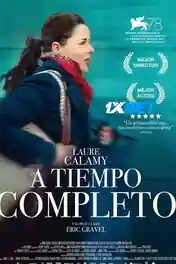 A tiempo completo 2022 WEB-HD 800MB Hindi (Voice Over) Dual Audio 720p poster | Bolly4u Official