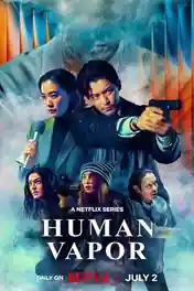 Human Vapor 2026 WEB-DL Hindi Dual Audio ORG S01 Complete Download 720p | 480p poster | Bolly4u Official