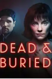 Dead And Buried 2025 WEB-DL Hindi Dual Audio ORG S01 Complete Download 720p poster | Bolly4u Official