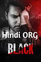 Black 2022 WEB-DL Hindi Dual Audio ORG UNCUT Full Movie 1080p | 720p | 480p Download poster | Bolly4u Official