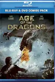 Age Of The Dragons 2011 BluRay 300MB Hindi Dual Audio 480p poster | Bolly4u Official