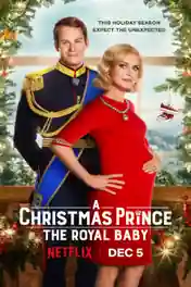 A Christmas Prince The Royal Baby 2019 WEB-DL 850Mb Hindi Dual Audio 720p poster | Bolly4u Official