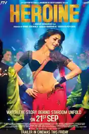 Heroine 2012 BluRay Hindi Full Movie Download 1080p | 720p | 480p poster | Bolly4u Official