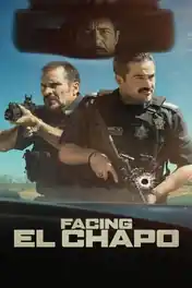 Facing El Chapo 2026 WEB-DL Hindi Dual Audio ORG Full Movie Download 1080p | 720p | 480p poster | Bolly4u Official