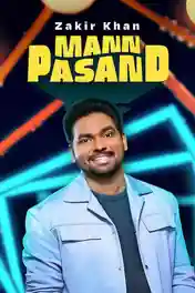 Zakir Khan Mannpasand 2023 WEB-DL Hindi StandUp Comedy Download 720p | 480p poster | Bolly4u Official