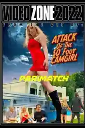 Attack of the 50 Foot CamGirl 2022 WEB-DL Hindi (Voice Over) Dual Audio 720p poster | Bolly4u Official