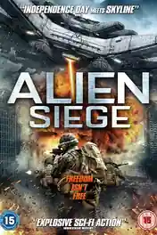 Alien Siege 2018 BluRay 850MB Hindi Dual Audio 720p poster | Bolly4u Official