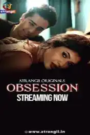 Obsession 2025 WEB-DL Hindi S01 Complete Download 720p poster | Bolly4u Official