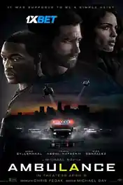 Ambulance 2022 HDCAM 1.1GB Bengali (Voice Over) Dual Audio 720p poster | Bolly4u Official
