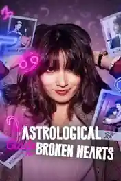 An Astrological Guide For Broken Hearts 2022 WEB-DL S02 Hindi Dual Audio 720p Download poster | Bolly4u Official