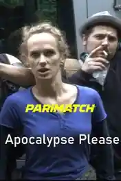 Apocalypse Please 2022 WEB-Rip Telugu (Voice Over) Dual Audio 720p poster | Bolly4u Official