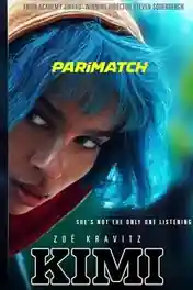 Kimi 2022 WEB-HD 1.2GB Bengali  (Voice Over) Dual Audio 720p poster | Bolly4u Official