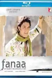 Fanaa 2006 BluRay Hindi Full Movie Download 1080p | 720p | 480p poster | Bolly4u Official