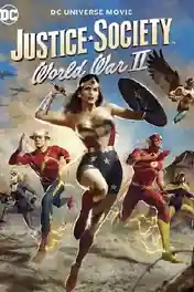 Justice Society World War II 2021 WEB-DL 750MB English 720p ESubs poster | Bolly4u Official
