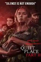 A Quiet Place 2 2021 BluRay 300MB Hindi Dual Audio ORG 480p poster | Bolly4u Official