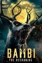 Bambi The Reckoning 2025 WEB-DL Hindi Dual Audio ORG Full Movie Download 1080p | 720p | 480p poster | Bolly4u Official