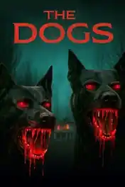 The Dogs 2025 WEB-DL Hindi Dual Audio ORG Full Movie Download 1080p | 720p | 480p poster | Bolly4u Official