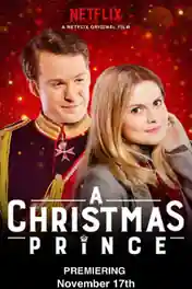 A Christmas Prince 2017 WEB-DL 700MB Hindi Dual Audio 720p poster | Bolly4u Official