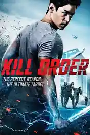 Kill Order 2017 BluRay Hindi Dual Audio Full Movie Download 720p | 480p poster | Bolly4u Official