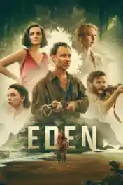 Eden 2025 WEB-DL Hindi Dual Audio ORG Full Movie Download 1080p | 720p | 480p poster | Bolly4u Official