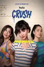 Crush 2022 WEB-HD 750MB Telugu (Voice Over) Dual Audio 720p poster | Bolly4u Official