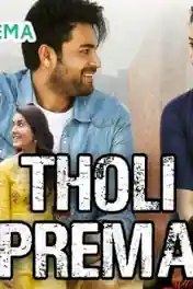 Tholi Prema 2019 HDRip 750Mb Hindi Dubbed 720p poster | Bolly4u Official