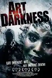 Art of Darkness 2012 BluRay Hindi Dual Audio Full Movie UNRATED Download 720p | 480p poster | Bolly4u Official