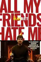 All My Friends Hate Me 2021 WEB-HD 950MB Tamil (Voice Over) Dual Audio 720p poster | Bolly4u Official