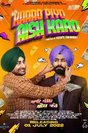 Khao Piyo Aish Karo 2022 WEB-DL Punjabi Full Movie Download 1080p | 720p | 480p poster | Bolly4u Official
