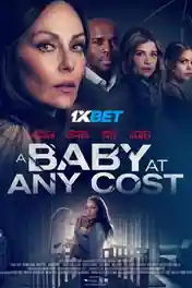 A Baby At Any Cost 2022 WEB-HD Hindi (Voice Over) Dual Audio 720p poster | Bolly4u Official