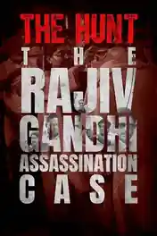 The Hunt The Rajiv Gandhi Assassination Case 2025 WEB-DL Hindi S01 Complete Download 720p | 480p poster | Bolly4u Official